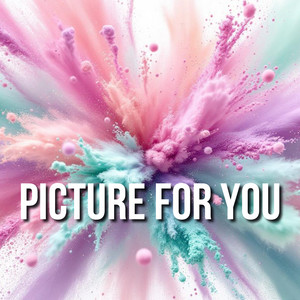 Picture for You