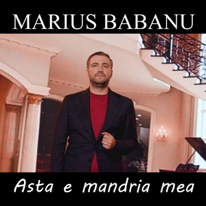 Marius Babanu - Asta e mandria mea