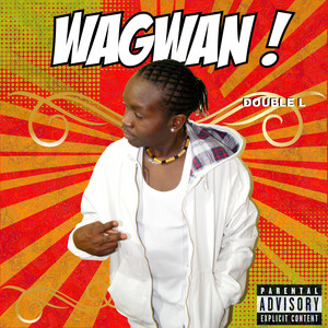 Double L music - Wagwan