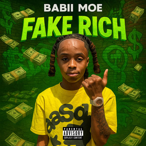 Fake Rich by Babii MOE