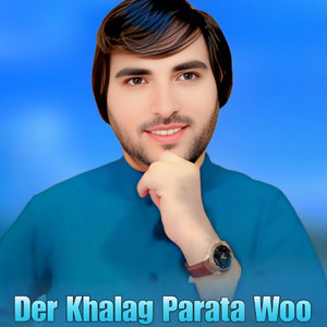 Faryadi Kakar - Der Khalag Parata Woo