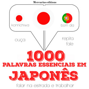 1000 Palavras Essenciais em Japonês (Ouça, Repita, Fale: Método de Aprendizagem de Línguas)