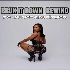 BRUK IT DOWN REWIND - Special Version