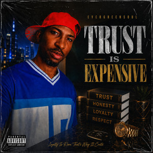 Trust Is Expensive by EvergreenSoul