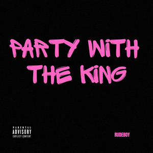 Party with the King by Rude Boy
