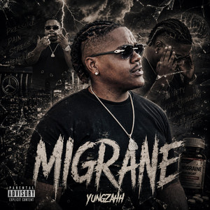 Migrane by YungZahh