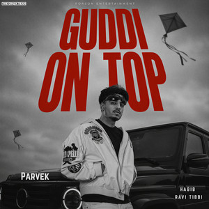 Guddi On Top by PARVEK, Habib, Ravi Tibbi