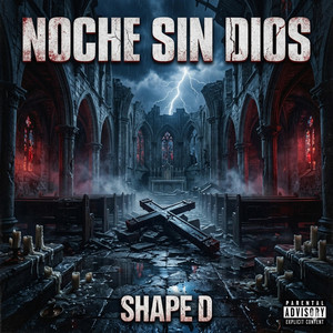 NOCHE SIN DIOS by Shape D