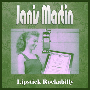 Drugstore Rock'N'Roll by Janis Martin