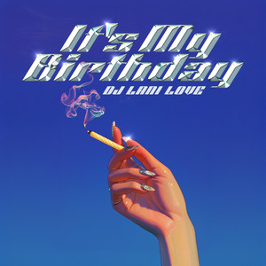 DJ Lani Love - It's My Birthday
