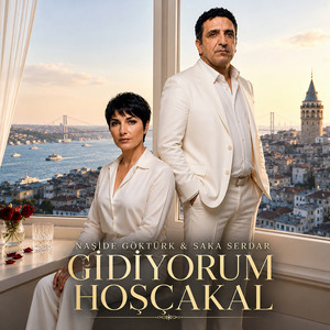 Gidiyorum Hoşçakal by Naside Göktürk, Saka Serdar