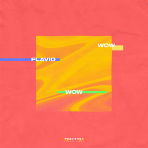 Wow! by Flavio C., Chris Foster