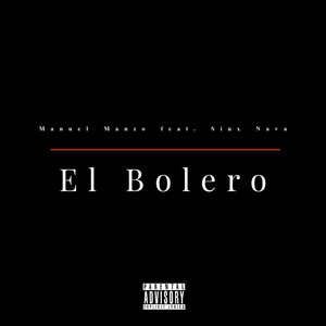 Manuel Manzo - El Bolero (feat. Siux Nava)