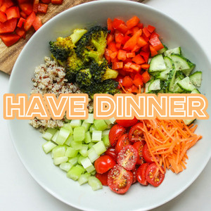 Have Dinner by Justin Thorndike