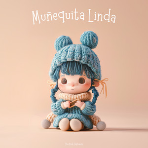 Muñequita linda by The Pink Elephants