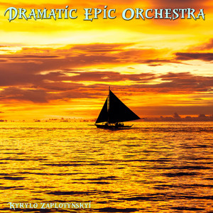 Kyrylo Zaplotynskyi — Dramatic Epic Orchestra