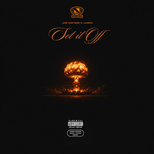 SET IT OFF by Joe Maynor, Jhayci