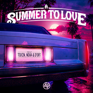 A Summer To Love by Toxin, Nova, D'ort