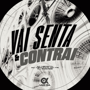 Vai Senta & Contrai