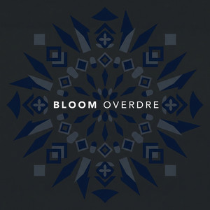 Bloom Overdre by Aura ØM