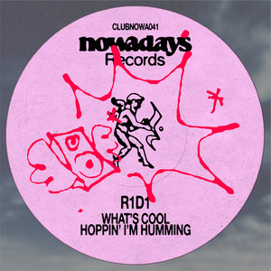 What's Cool? - Club Nowadays 041 by R1D1, Club Nowadays