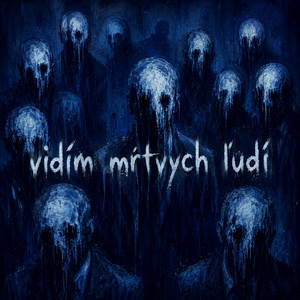 vidim mrtvych ludi by Sendo Masters