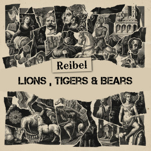 Lions, Tigers & Bears by REIBEL