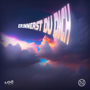 Erinnerst Du Dich by Lou FTMKZ, Nuro