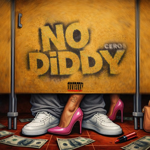 NO DiDDY by CERO5
