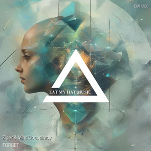 Forget - Original by Ziger, Mind Conspiracy