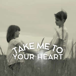 Take Me to Your Heart album