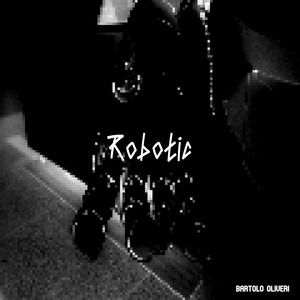 Robotic by Bartolo Oliveri