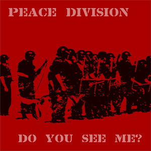Do You See Me? - Original Mix by Peace Division