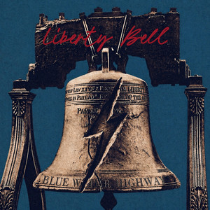 Liberty Bell by Blue Water Highway