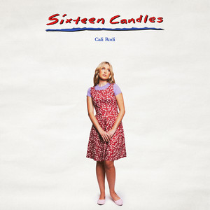 Sixteen Candles by Cali Rodi