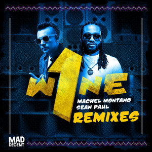 One Wine (feat. Major Lazer) - DJ Mustard Remix by Machel Montano, Sean Paul, Mustard, Major Lazer