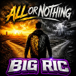 All Or Nothing by Big Ric