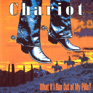 What If I Run out of My Pills? / Live on the Crayola Blaze Show on the World Wide Web — Chariot