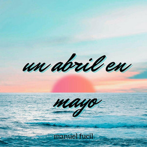 15 abril by manuel fucil