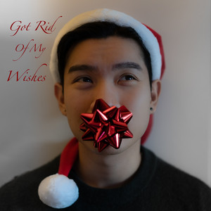 Got Rid of My Wishes
