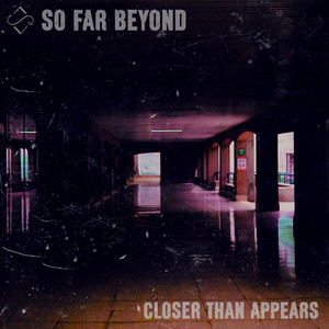 CLOSER THAN APPEARS