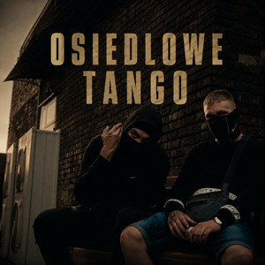 OSIEDLOWE TANGO by Johny LRS, Sheffa