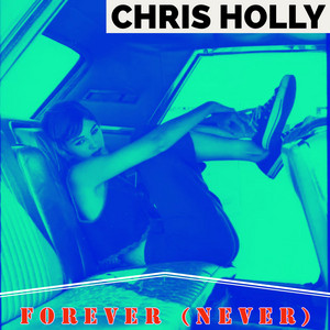 FOREVER (NEVER)