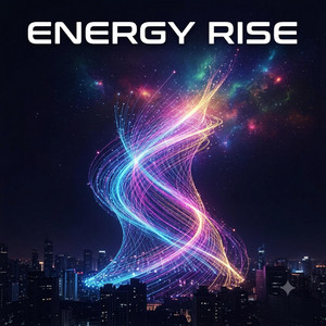 ENERGY RISE by claudiomproduction