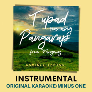 Tupad Na Ang Pangarap (From "Ningning") [Original Karaoke Version, Instrumental]