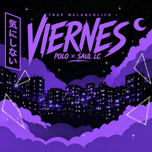 VIERNES by Saul LC, POLO Goddamn