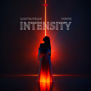 Intensity by QUATTROTEQUE, DVRVIX