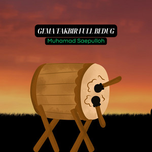 GEMA TAKBIR FULL BEDUG by Muhamad Saepulloh