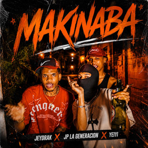 makinaba by Diamante Prendela, Jey Drak, JP La Generacion, Yieyie