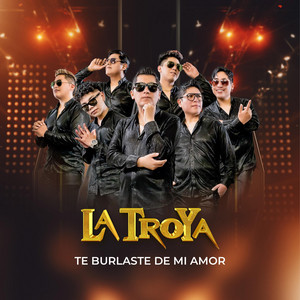 Te Burlaste De Mi Amor - Live